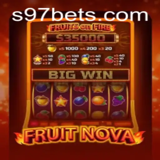 Descubra o Jogo Empolgante FruitNova no S97.COM